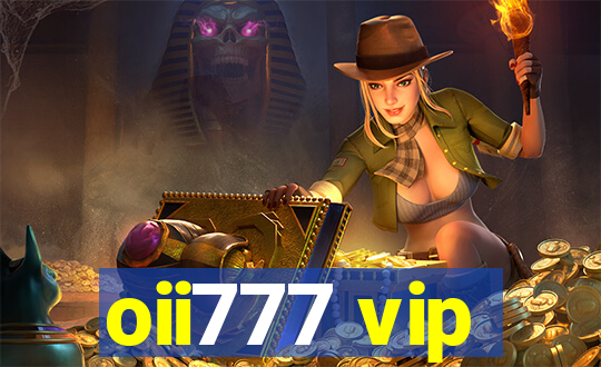 oii777 vip